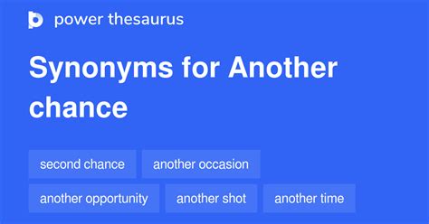 another word for another chance.